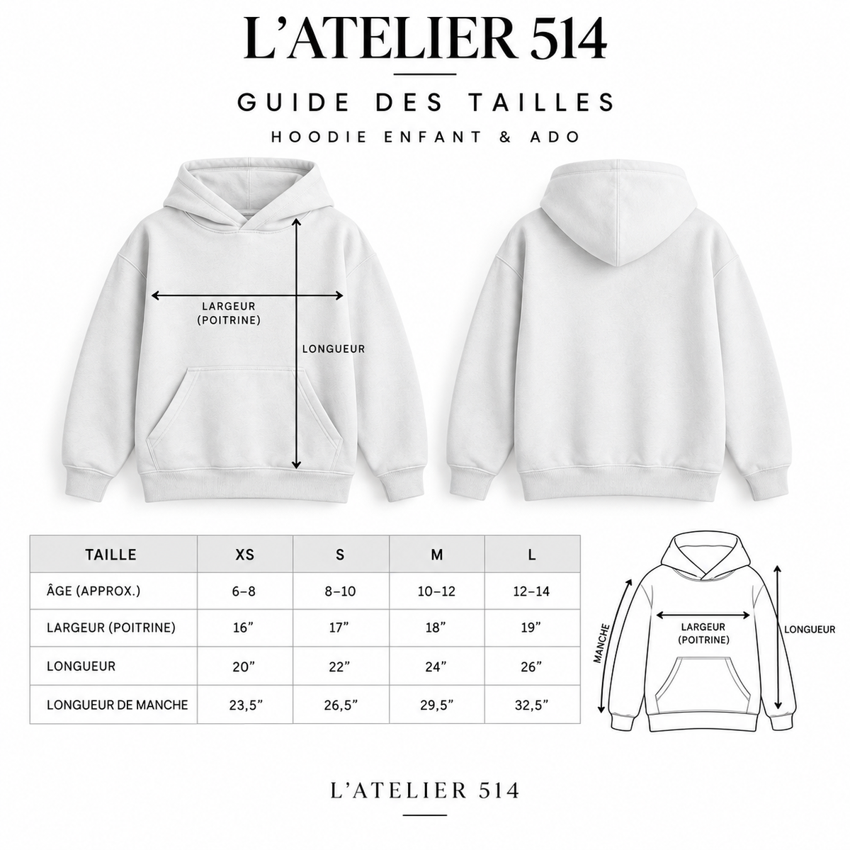 Guide des tailles du hoodie Heavyweight enfant et ado L’ATELIER 514, tailles jeunesse XS à L avec mesures du vêtement.
